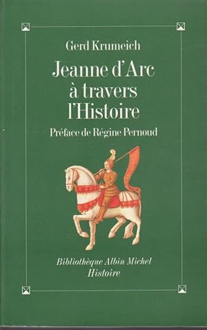 Jeanne d'Arc à Travers L'histoire