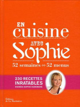 En cuisine avec Sophie. 52 semaines, 52 menus