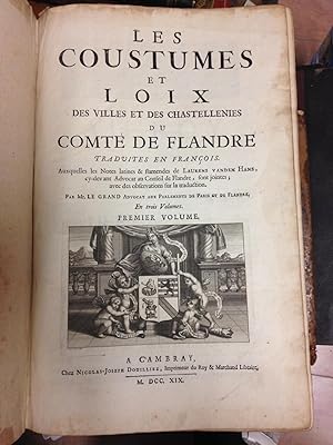 Les Coustumes et Loix Des Villes et Des Chastellenies Du comté De Flandres, Traduites En François...