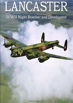 Lancaster : WWII Night Bomber And Dambuster :