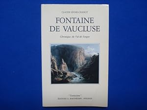 Fontaine De Vaucluse - Chronique Du Val-De-Sorgue