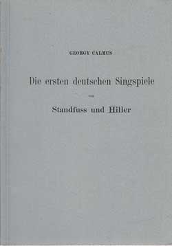 Die ersten deutschen Singspiele von Standfuss und Hiller. Publikationen der Internationalen Musik...