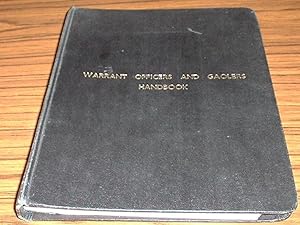 Warrant Officers and Gaolers Handbook : Containing Instructions to All Police and Police Civil St...