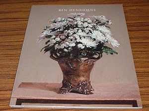 Ben Henriques : Still Life and Flowers - 2009 Exhibition Catalogue