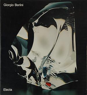 Giorgio Berlini. Il vetro come magia