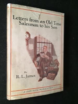 Letters from an Old Time Salesman to His Son (FIRST PRINTING IN ORIGINAL DJ)