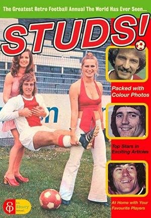 Studs!: The Greatest Retro Football Annual the World Has Ever Seen