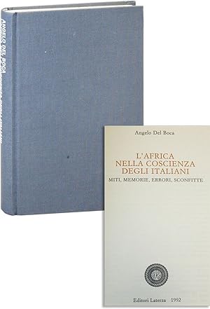 L'Africa Nella Coscienza Degli Italiani: Miti, Memorie, Errori, Sconfitte