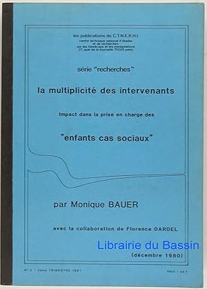 La multiplicité des intervenants Impact dans la prise en charge des "enfants cas sociaux"