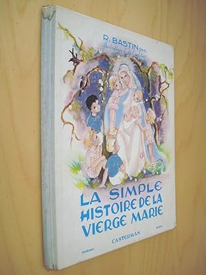 La simple histoire de la vierge Marie