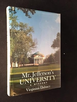 Mr. Jefferson's University (SIGNED FIRST PRINTING)