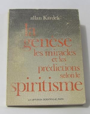 La genèse les miracles et les prédictions selon le spiritisme