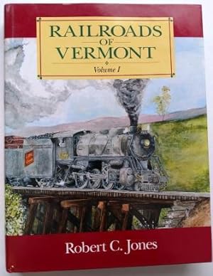 Railroads of Vermont, Vol. I, Signed