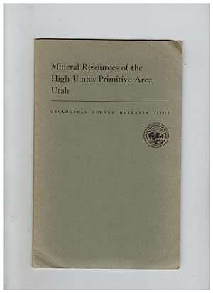MINERAL RESOURCES OF THE HIGH UINTAS PRIMITIVE AREA UTAH