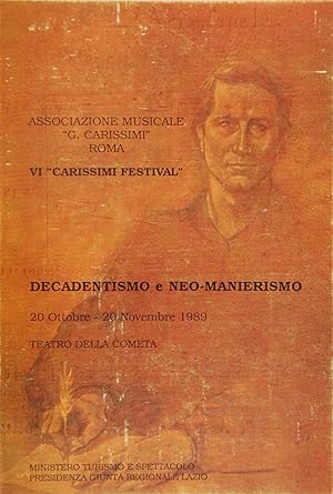 VI 'Carissimi Festival' Decadentismo e Neo-Manierismo