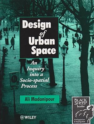 Design of Urban Space: An Inquiry Into a Socio-spatial Process