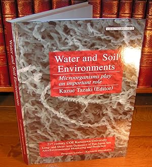 WATER AND SOIL ENVIRONMENTS Microorganisms play an important role (21st century COE Kanazawa Univ...