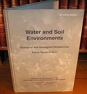 WATER AND SOIL ENVIRONMENTS Biological and Geological Perspectives (International Symposium of th...