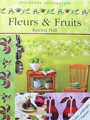 Fruits et fleurs (pochoirs décoratifs)