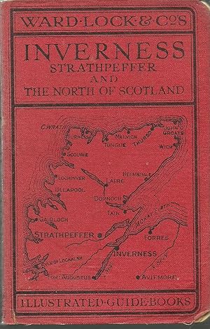 A Pictorial and Descriptive Guide to Inverness, Speyside Strathpeffer, The Black Isle, the Caledo...