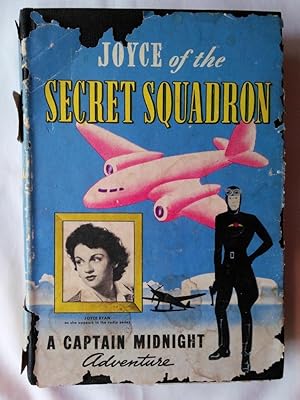 Joyce of the Secret Squadron: A Captain Midnight Adventure