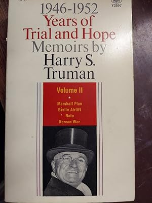 Years of Trial and Hope - Memoirs By Harry S Truman 1946-1952 (Vol. II)