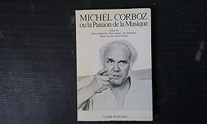 Michel Corboz ou la Passion de la Musique