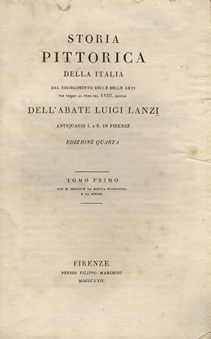 Storia pittorica della Italia, dal risorgimento delle belle arti fin presso al fine del XVIII sec...