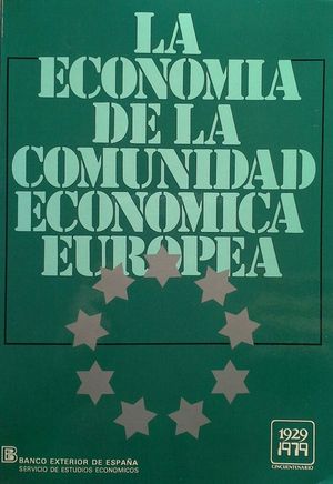 LA ECONOMÍA EN LA COMUNIDAD ECONÓMICA EUROPEA