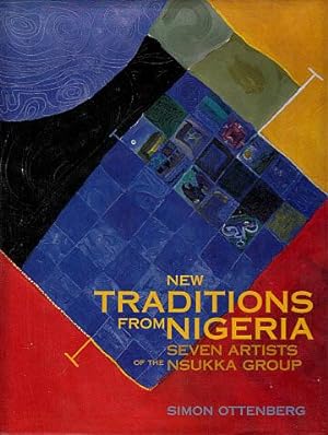 New Traditions from Nigeria: Seven Artists of the Nsukka Group