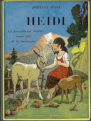 Heidi, La merveilleuse histoire d'une fille de la montagne