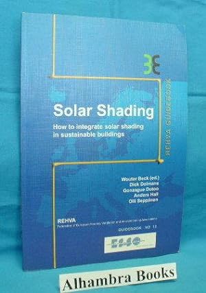 Solar Shading : How to Integrate Solar Shading in Sustainable Buildings