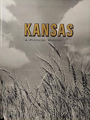 Kansas: A Pictorial History