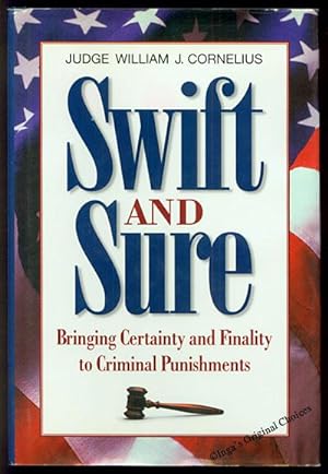 Swift and Sure: Bringing Certainty and Finality to Criminal Punishment