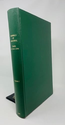 Mammals of Amazonia Volume I General Introduction and Primates with Forty-two Color Plates By the...