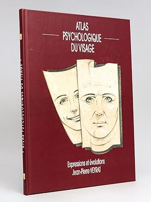 Atlas psychologique du Visage. Expressions et évolutions [ Edition originale - Livre dédicacé par...
