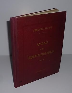Atlas historique et statistique des chemins de fer français, contenant 8 cartes gravées sur acier...