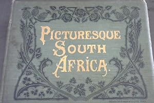 Picturesque South Africa, An Album of Two Hundred and Fifty Choice Photographic Engravings, Consi...