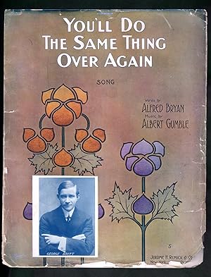 'You'll Do the Same Thing Over Again' Vintage Sheet Music, 1911. Alfred Bryan and Albert Gumble. ...