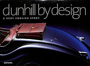 Dunhill By Design: A Very English Story