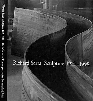 Richard Serra: Sculpture 1985-1998