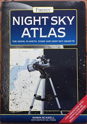 Night Sky Atlas: The Moon, Planets, Stars and Deep Sky Objects
