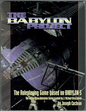 The Babylon Project: The Roleplaying Game Based On Babylon 5