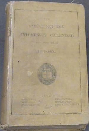 University of the Cape of Good Hope : The Calendar for the year 1899-1900