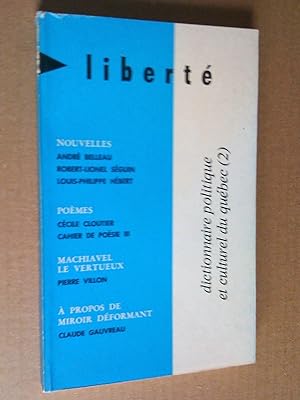 Dictionnaire politique et culturel du Québec (2), Liberté, no 68, volume 12, no 2, mars-avril 1970