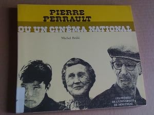 Pierre perrault ou un cinémal national. Essai d'analyse socio-cinématographique