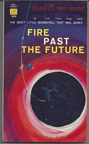 Fire Past The Future