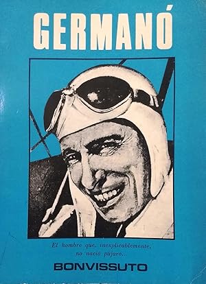 Germanó. El hombre que inexplicablemente, no nació pájaro, Prólogo Higinio González