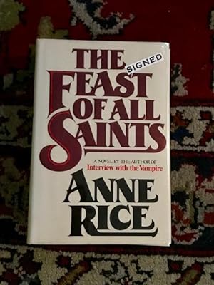 The Feast of All Saints [Signed by Anne Rice]