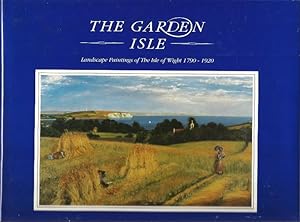 The Garden Isle: Landscape Paintings of the Isle of Wight 1790 - 1920